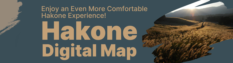 Make your Hakone sightseeing more comfortable!Hakone Tourism Digital Map